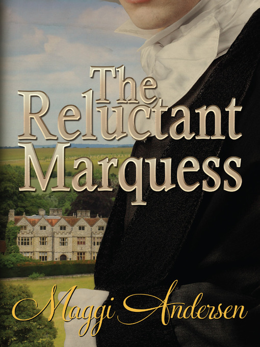 Title details for The Reluctant Marquess by Maggi Andersen - Available